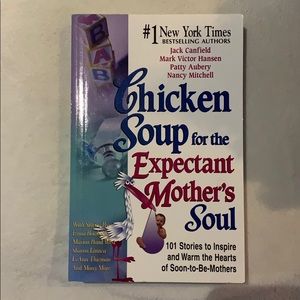 Chicken Soup for the Expectant Mother’s Soul